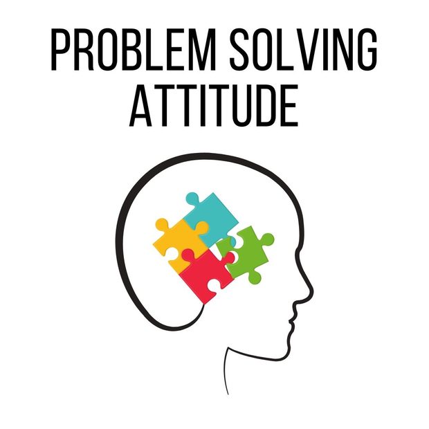 Problem solving attitude